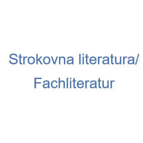 Strokovna literatura / Fachliteratur