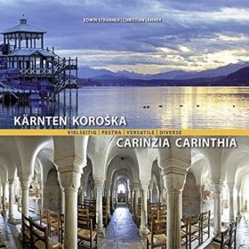 Kärnten vielseitig / Pestra Koroška / Carinzia versatile / Carinthia diverse