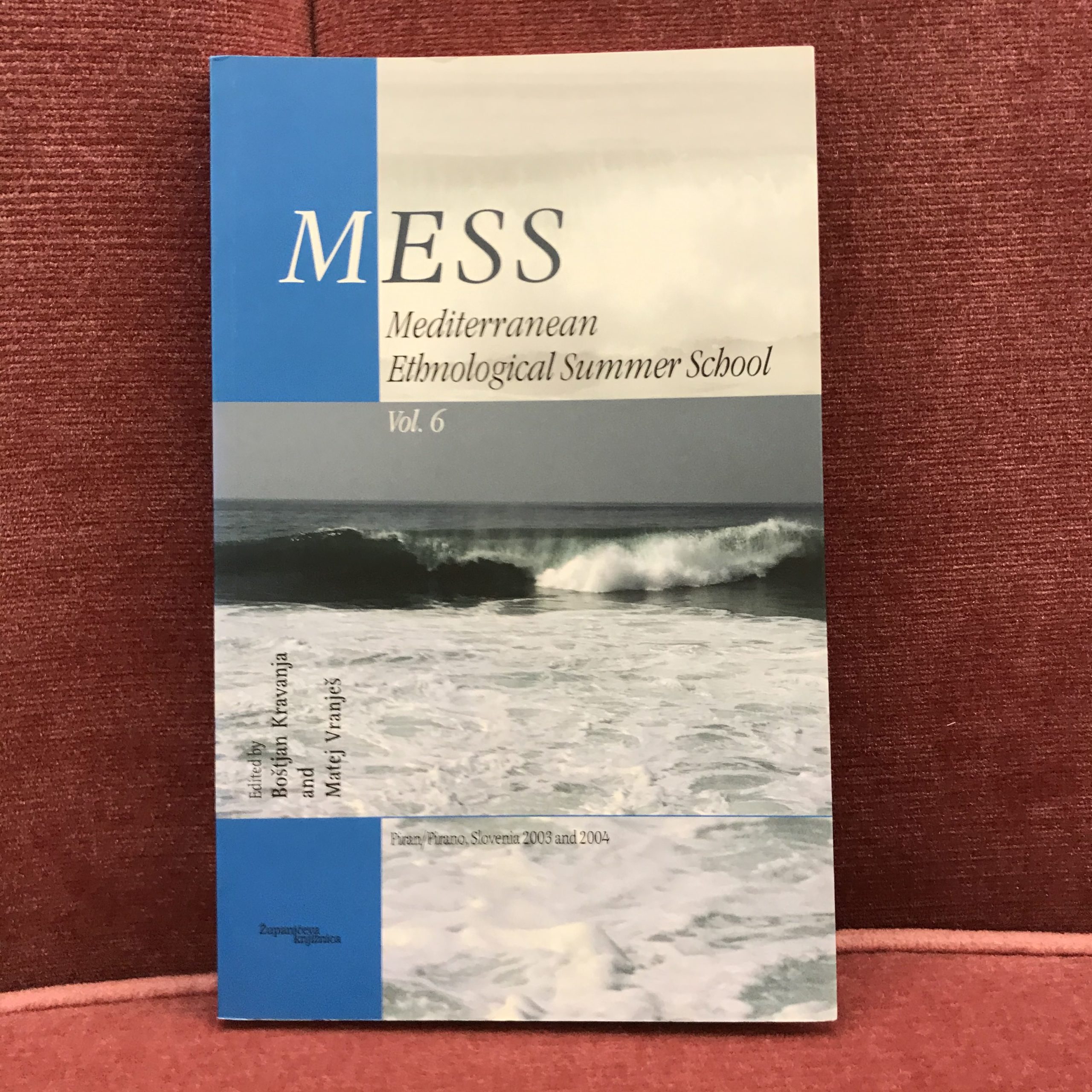 MESS- Mediterranean Ethnological Summer School Vol.6