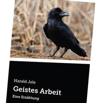 Buchpräsentation. Harald Jele: Geistes Arbeit