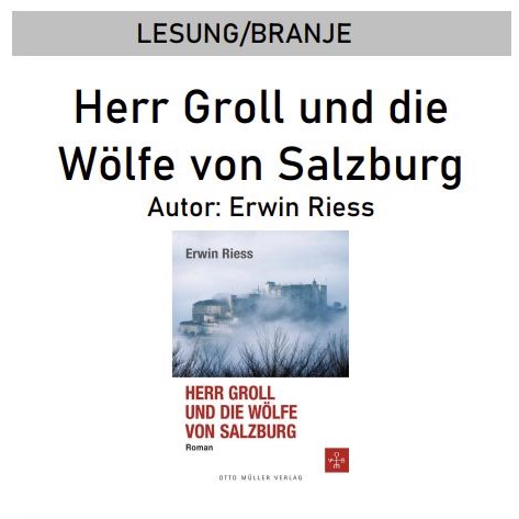 Buchvorstellung. Erwin Riess: Herr Groll und die Wölfe von Salzburg